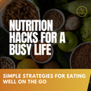 Activastic E-Book: Nutrition Hacks For A Busy Life